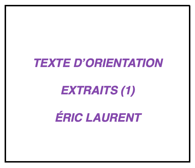 Éric Laurent : Extraits