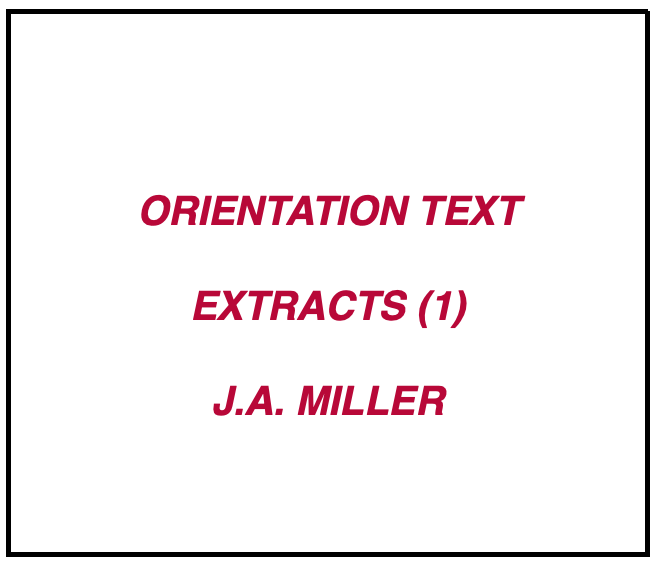 J.-A. Miller: Introduction to the Reading of J. Lacan's Seminar on Anxiety (2004) (part 1)